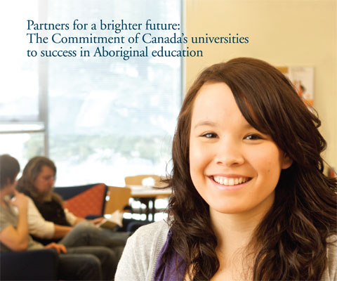 Text on image: Partner for a brighter future The Commitment of Canadas Universities to success in Aboriginal education